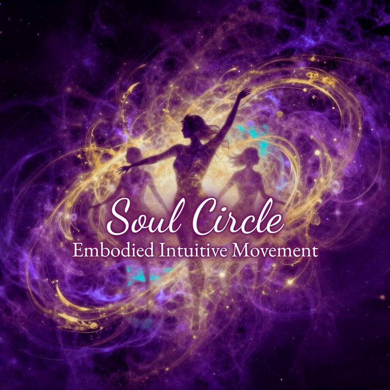 Soul Circle: Embodied Intuitive Movement